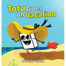 Tofu Goes on Vacation