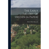 The Early History Of Sweden [a Paper]