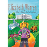Elizabeth Warren: What It Takes to Run for President