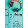 Wishing: a new adult rock star romance