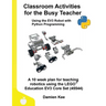 Classroom Activities for the Busy Teacher: EV3 with Python