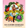 Appetite for Reduction: 125 Fast and Filling Low-Fat Vegan Recipes