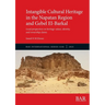 Intangible Cultural Heritage in the Napatan Region and Gebel El-Barkal: Local perspectives on heritage values, identity, and ownership claims