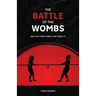 The Battle of The Wombs
