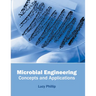 Microbial Engineering: Concepts and Applications