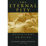 The Eternal Pity: Reflections on Dying