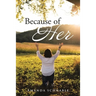 Because of Her