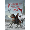 A Circle of Firelight