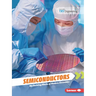 Semiconductors: The Building Blocks of Modern Electronics