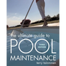 The Ultimate Guide to Pool Maintenance, Third Edition