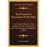 The Ecumenical Documents Of The Faith: The Creed Of Nicaea; Three Epistles Of Cyril; The Tome Of Leo; The Chalcedonian Definition (1906)
