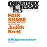 Fair Share: Country and City in Australia; Quarterly Essay 42