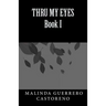 "Thru My Eyes"