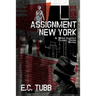 Assignment New York: A Mike Lantry Classic Crime Novel