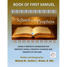 The School of the Prophets- Book of First Samuel: A Look at the Life of the Old Testament Prophet Samuel
