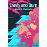 Crash and Burn: Volume 2