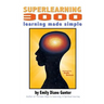 Superlearning 3000: learning made simple