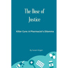 The Dose of Justice