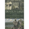 Devil's Lake, Wisconsin and the Civilian Conservation Corps