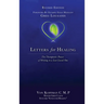 Letters for Healing: The Therapeutic Power of Writing to a Lost Loved One - Revised Edition
