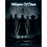 Whispers Of Chaos
