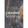 Craving Manna
