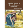 Gentile Widow & Jewish Queen: A Commentary on Ruth and Esther
