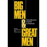 Big Men and Great Men: Personifications of Power in Melanesia