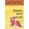 Ralph and Louie