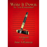 Write It Down. So, You Remember!: Journal