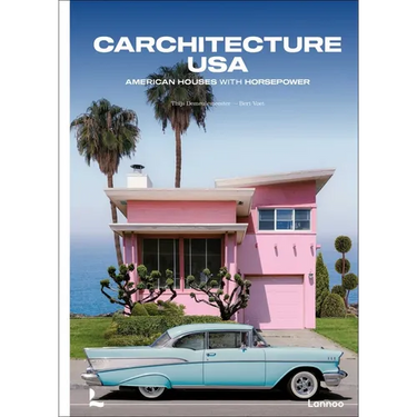 Carchitecture USA: American Houses with Horsepower