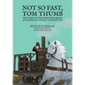 Not So Fast, Tom Thumb: The story of the horse who raced an American steam locomotive