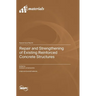 Repair and Strengthening of Existing Reinforced Concrete Structures