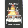 Killing the Comfort: Confront Fear, Crush Mediocrity, and Rise Steady-Because Your Best Life Demands Your Bravery