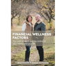 Financial Wellness Factors: Your Path Towards Gaining Control of Your Money and Your Life