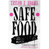 Safe Food: A Queer Splatterpunk Novel