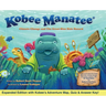 Kobee Manatee Climate Change and The Great Blue Hole Hazard (Second Edition)