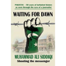 Waiting for Dawn: memoirs of a journalist in Pakistan