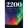 2200 Looks Back: How we got here