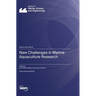 New Challenges in Marine Aquaculture Research
