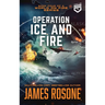 Operation Ice and Fire