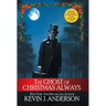 The Ghost of Christmas Always: includes the original Charles Dickens classic, A Christmas Carol