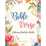 Bible Verse Coloring Book: Inspirational Coloring with Bible Verses for Adults and Teens