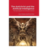 The Antichrist and the Artificial Intelligence: The Apocalypse according to Joshua