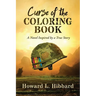 Curse of the Coloring Book: A Novel Inspired by a True Story