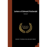 Letters of Edward FitzGerald; Volume II