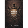 The Knight's Daughter: A Never-Ending Quest
