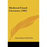 Medieval French Literature (1903)