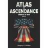 ATLAS in ASCENDANCE: America at War (Book III)