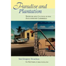 Paradise and Plantation: Tourism and Culture in the Anglophone Caribbean